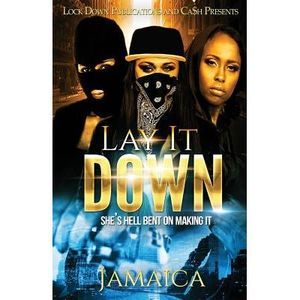 Lay It Down: She's Hell Bent on Making It -- Jamaica